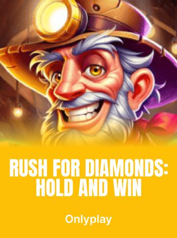 Rush for Diamonds: Hold and Win